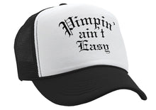 Load image into Gallery viewer, PIMPIN AIN&#39;T EASY - hip hop rap music - Vintage Retro Style Trucker Cap Hat - Five Panel Retro Style TRUCKER Cap
