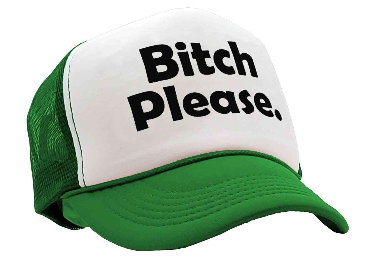 BITCH PLEASE - funny hip hop rap saying - Vintage Retro Style Trucker Cap Hat - Five Panel Retro Style TRUCKER Cap