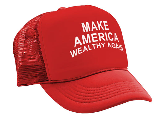 Make America Wealthy Again Adjustable Snap Back Trucker Hat Cap - vote election Trump 2024