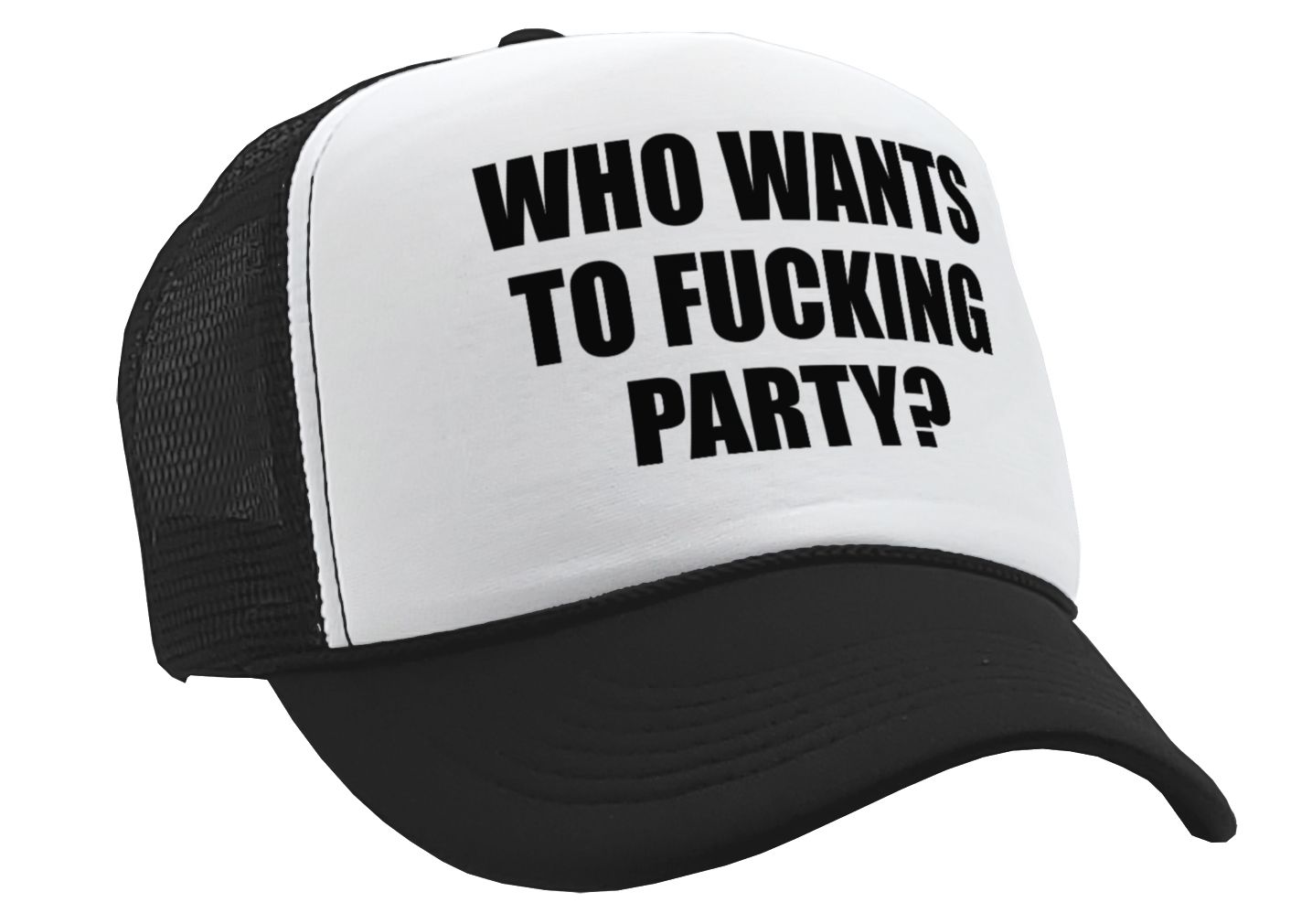 Who Wants To F___ING PARTY - college beer - Vintage Retro Style Trucker Cap Hat - Five Panel Retro Style TRUCKER Cap