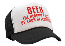 Load image into Gallery viewer, BEER - The Reason I Get up each AFTERNOON - Vintage Retro Style Trucker Cap Hat - Five Panel Retro Style TRUCKER Cap
