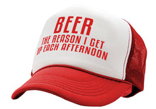 Load image into Gallery viewer, BEER - The Reason I Get up each AFTERNOON - Vintage Retro Style Trucker Cap Hat - Five Panel Retro Style TRUCKER Cap
