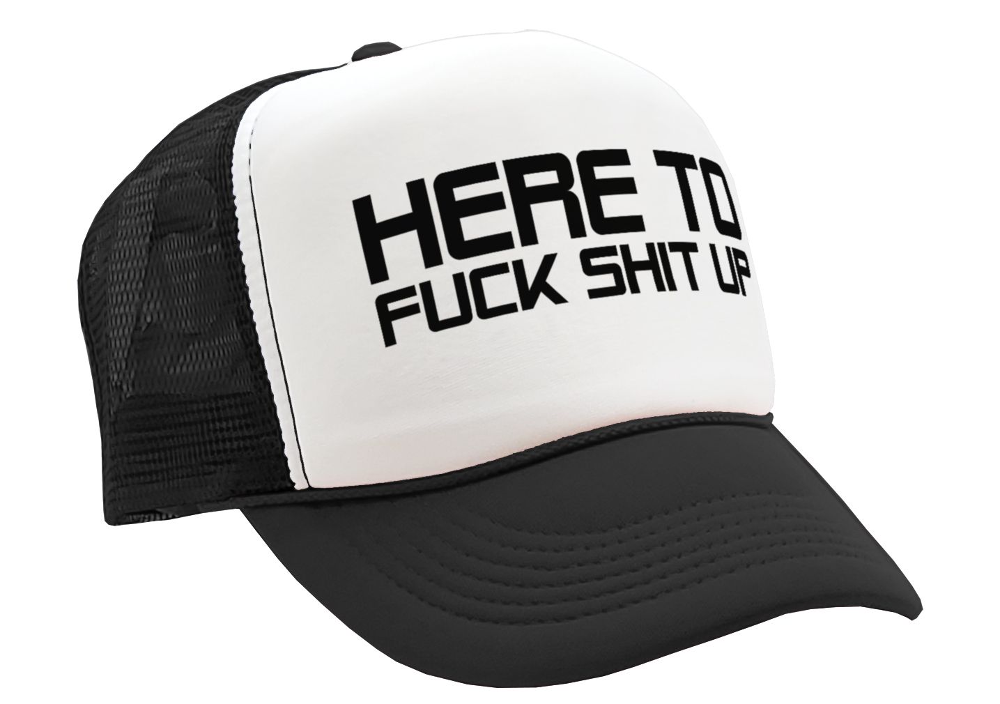 I'm Here To F___ SHIT UP - fix repair break - Retro Style Trucker Cap Hat - Five Panel Retro Style TRUCKER Cap