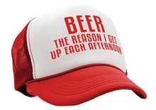 Load image into Gallery viewer, BEER - The Reason I Get up each AFTERNOON - Vintage Retro Style Trucker Cap Hat - Five Panel Retro Style TRUCKER Cap
