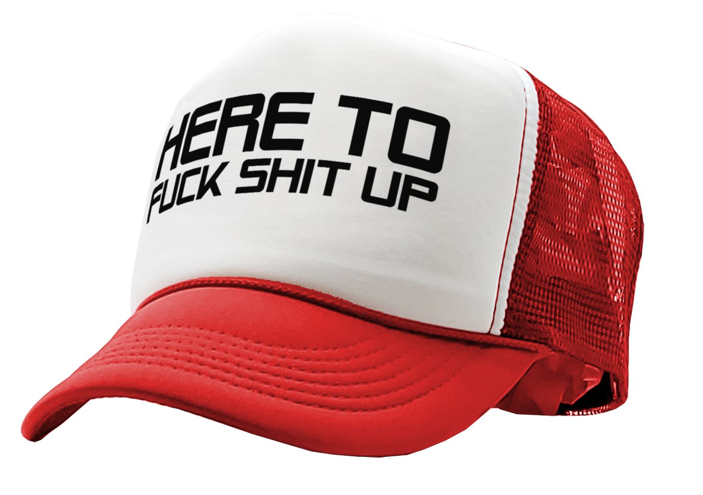 I'm Here To F___ SHIT UP - fix repair break - Retro Style Trucker Cap Hat - Five Panel Retro Style TRUCKER Cap