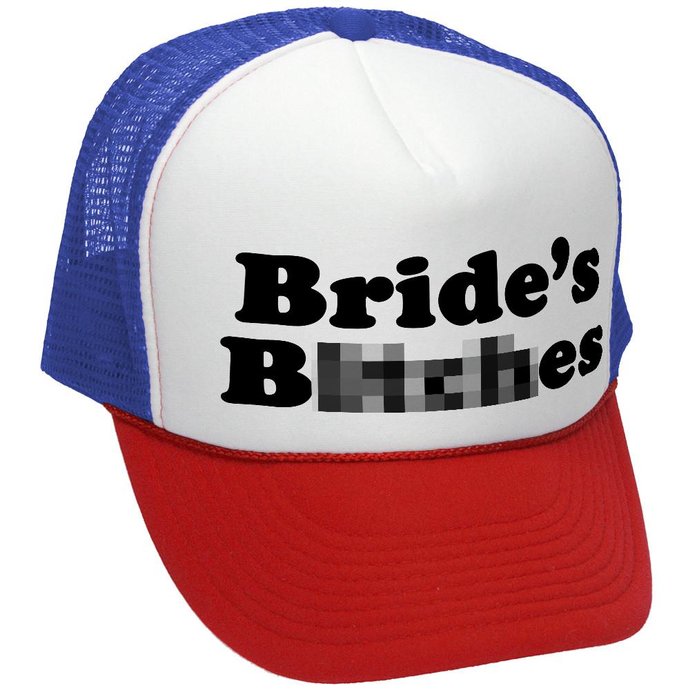 BRIDE'S BITCHES - wedding marriage party bride - Vintage Retro Style Trucker Cap Hat - Five Panel Retro Style TRUCKER Cap