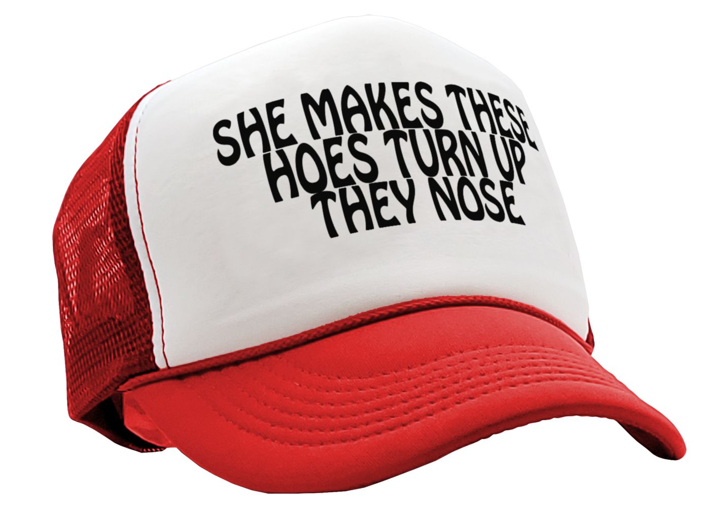 She Make These Hoes Turn Up Their Nose - Vintage Retro Style Trucker Cap Hat - Five Panel Retro Style TRUCKER Cap