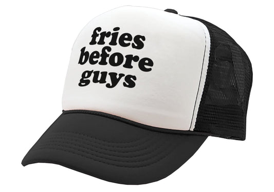 FRIES BEFORE GUYS - funny lady joke - Vintage Retro Style Trucker Cap Hat - Five Panel Retro Style TRUCKER Cap