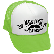 Load image into Gallery viewer, Mustache Rides - Trucker Hat
