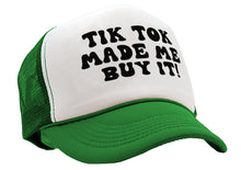 Load image into Gallery viewer, TIK TOK Made Me Buy It - viral video - Vintage Retro Style Trucker Cap Hat
