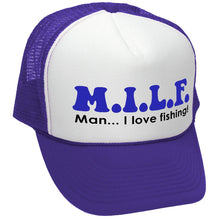 Load image into Gallery viewer, M.I.L.F - Man I Love Fishing - Trucker Hat
