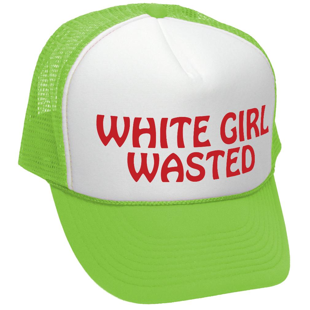 White Girl Wasted - Trucker Hat