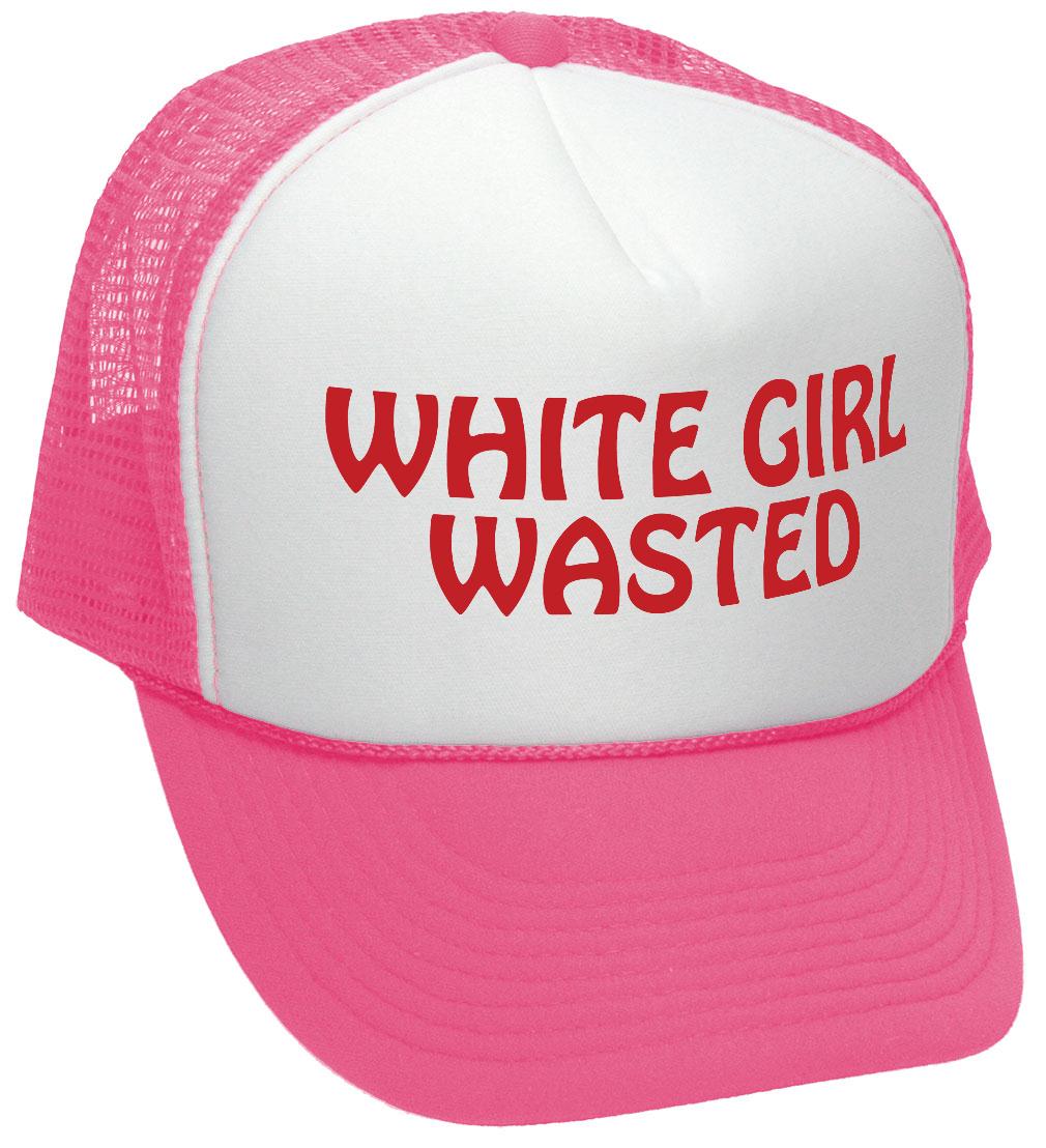 White Girl Wasted - Trucker Hat