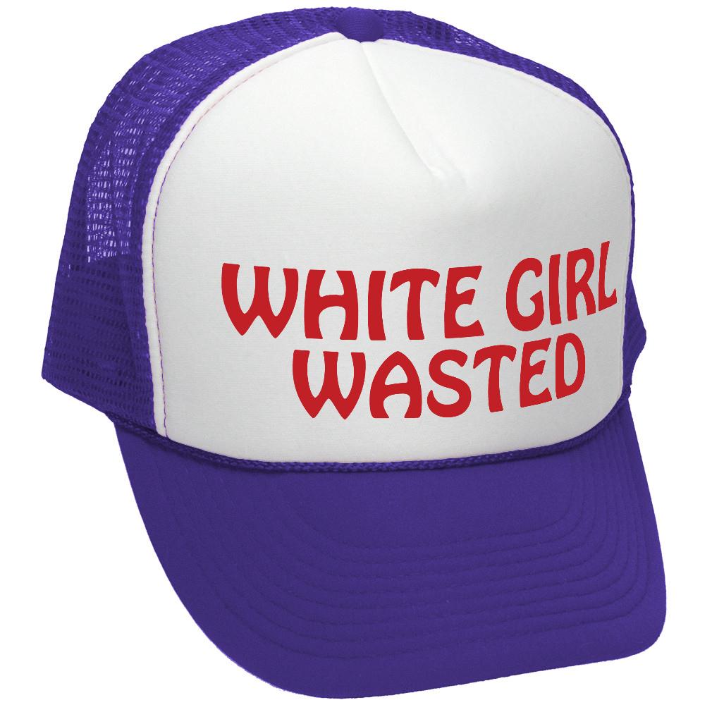 White Girl Wasted - Trucker Hat