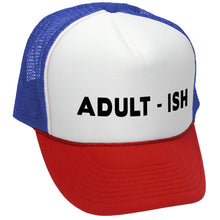 Load image into Gallery viewer, Adult-ish Trucker Hat - Mesh Cap
