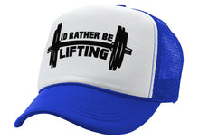 Load image into Gallery viewer, I&#39;D RATHER BE LIFTING - workout weight lift gains - Retro Style Trucker Cap Hat - Five Panel Retro Style TRUCKER Cap
