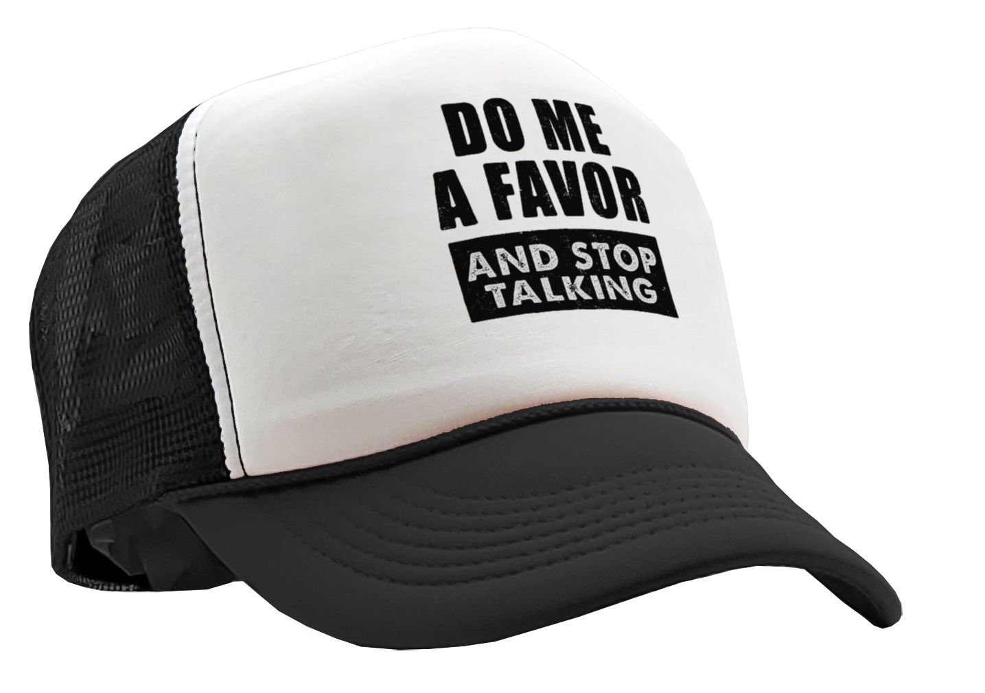 Do Me a Favor - STOP TALKING - Vintage Retro Style Trucker Cap Hat - Five Panel Retro Style TRUCKER Cap