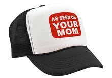 Load image into Gallery viewer, AS SEEN ON YOUR MOM - Vintage Retro Style Trucker Cap Hat - Five Panel Retro Style TRUCKER Cap
