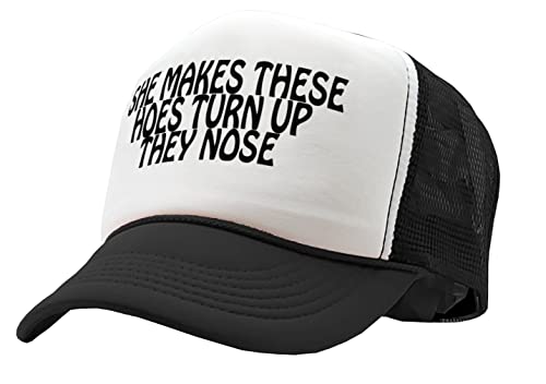 Nukem Cap Company - She Make These Hoes Turn Up Their Nose - Vintage Retro Style Trucker Cap Hat