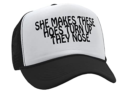 Nukem Cap Company - She Make These Hoes Turn Up Their Nose - Vintage Retro Style Trucker Cap Hat