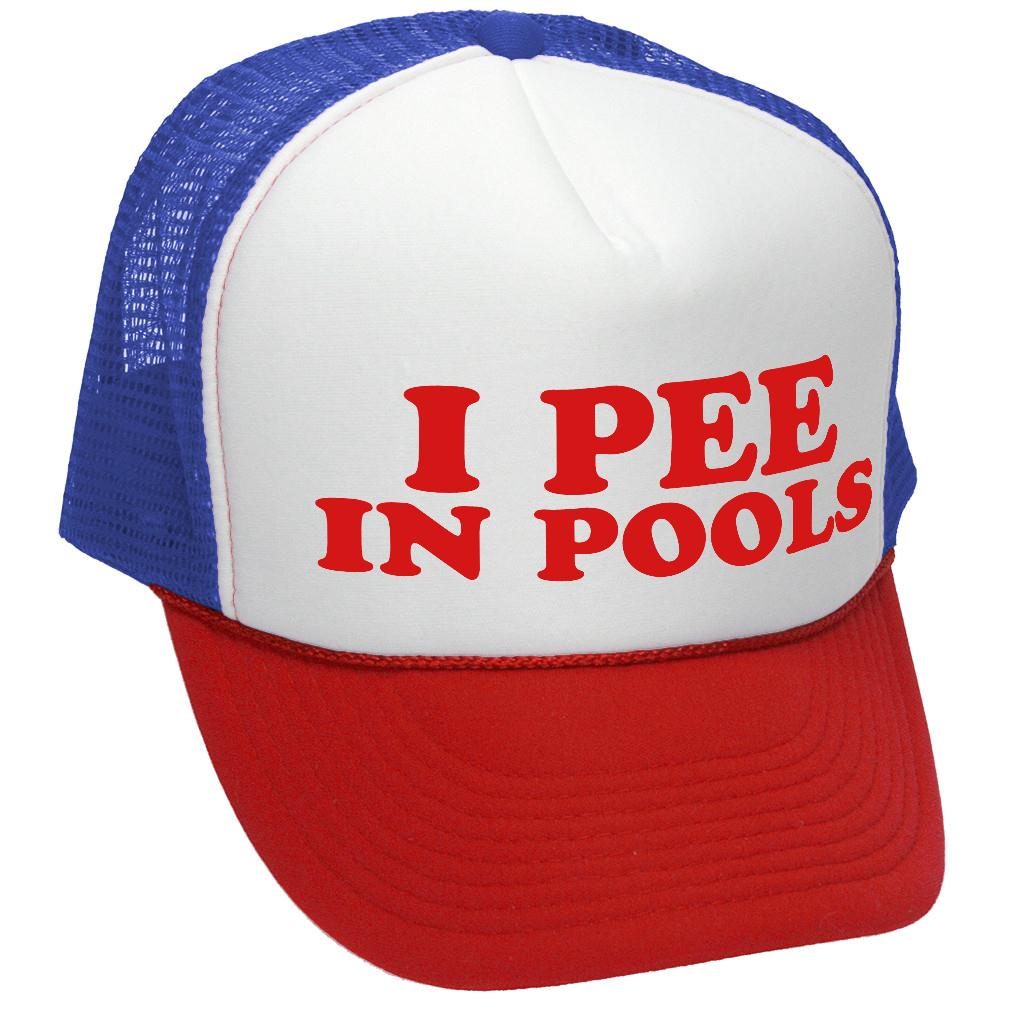 I Pee In Pools - Trucker Hat