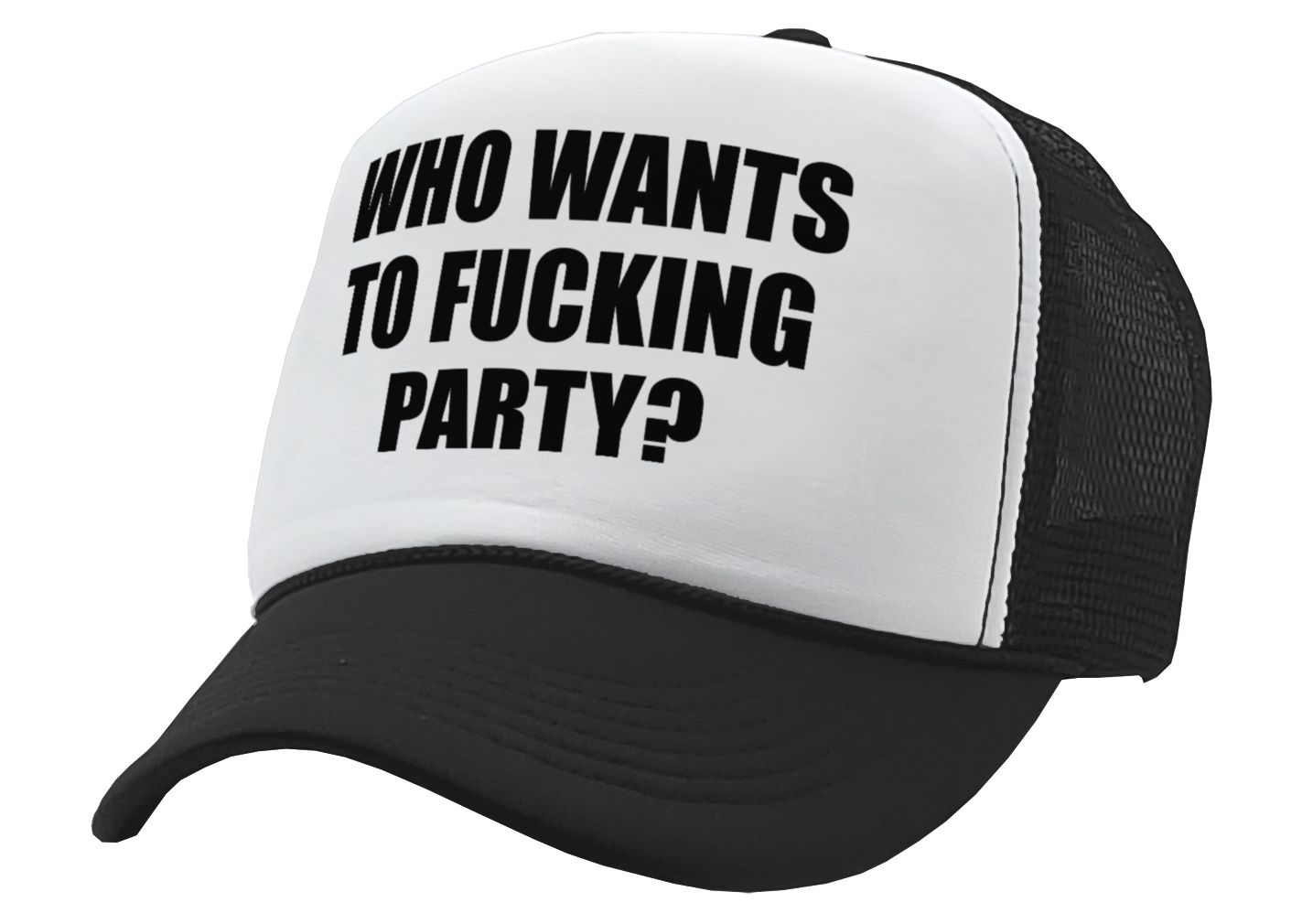 Who Wants To F___ING PARTY - college beer - Vintage Retro Style Trucker Cap Hat - Five Panel Retro Style TRUCKER Cap