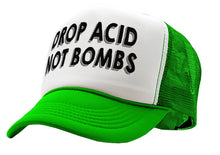 Load image into Gallery viewer, DROP ACID NOT BOMBS - funny drugs anti war - Vintage Retro Style Trucker Cap Hat - Five Panel Retro Style TRUCKER Cap
