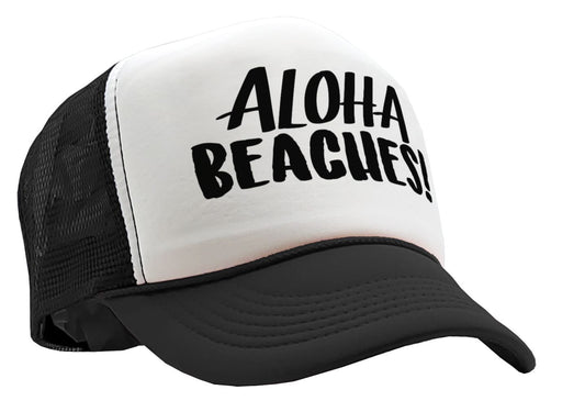 ALOHA BEACHES! Adult Trucker Cap Hat