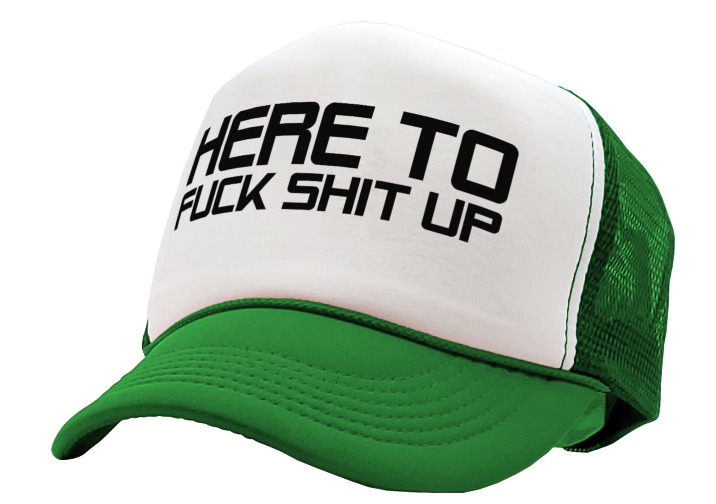 I'm Here To F___ SHIT UP - fix repair break - Retro Style Trucker Cap Hat - Five Panel Retro Style TRUCKER Cap