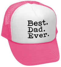 Load image into Gallery viewer, Best Dad Ever - Trucker Hat
