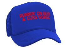 Load image into Gallery viewer, RUNNIN&#39; On beer and cuss words - Vintage Retro Style Trucker Cap Hat - Five Panel Retro Style TRUCKER Cap
