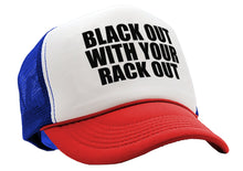 Load image into Gallery viewer, BLACK OUT with your RACK OUT - funny sexy - Adjustable Snap Back Trucker Cap Hat
