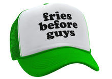 Load image into Gallery viewer, FRIES BEFORE GUYS - funny lady joke - Vintage Retro Style Trucker Cap Hat - Five Panel Retro Style TRUCKER Cap
