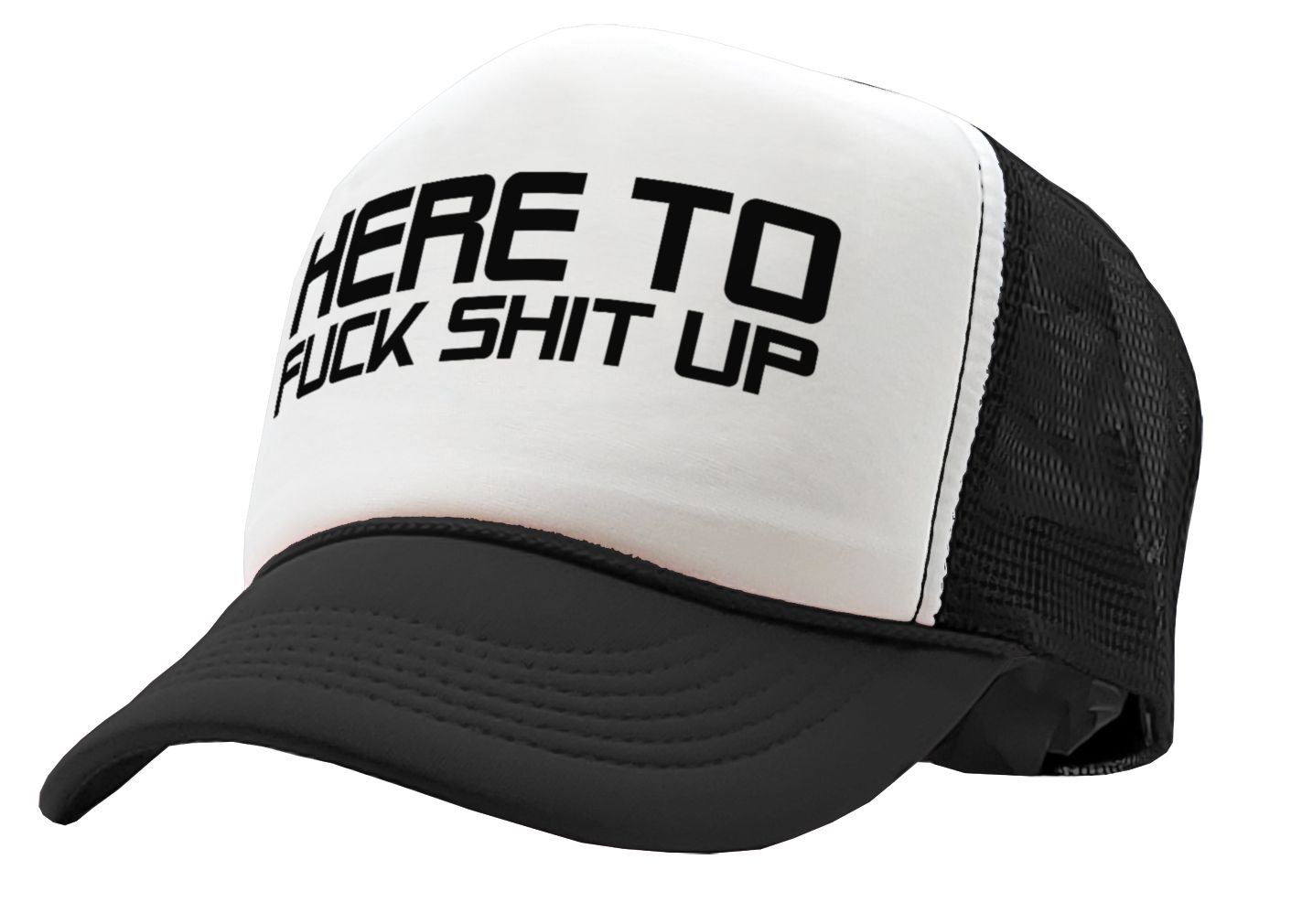 I'm Here To F___ SHIT UP - fix repair break - Retro Style Trucker Cap Hat - Five Panel Retro Style TRUCKER Cap