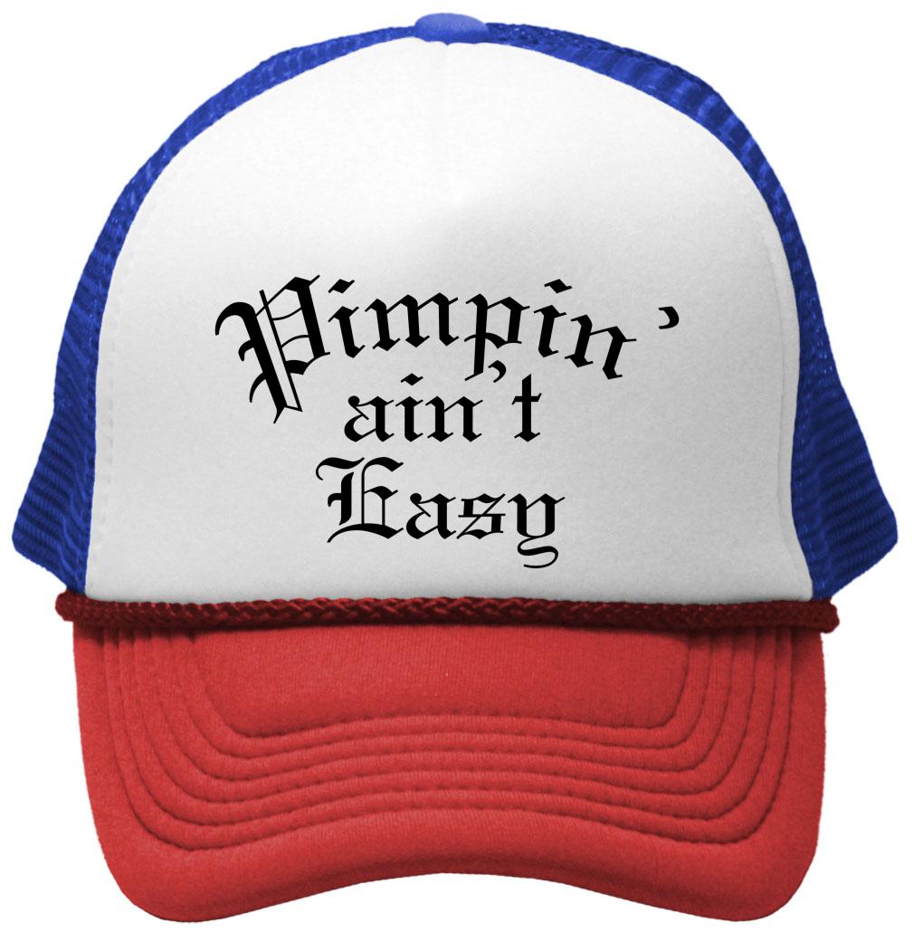 PIMPIN AIN'T EASY - hip hop rap music - Vintage Retro Style Trucker Cap Hat - Five Panel Retro Style TRUCKER Cap