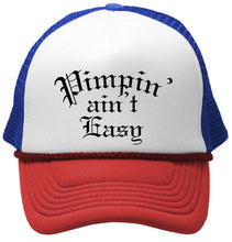 Load image into Gallery viewer, PIMPIN AIN&#39;T EASY - hip hop rap music - Vintage Retro Style Trucker Cap Hat - Five Panel Retro Style TRUCKER Cap
