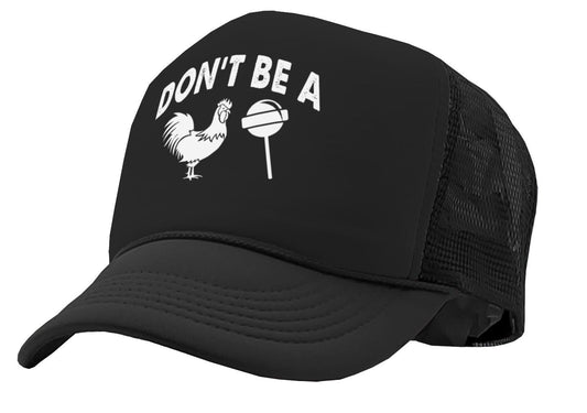 Don't Be a Cock Sucker - Vintage Retro Style Trucker Cap Hat - Five Panel Retro Style TRUCKER Cap