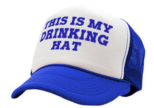 Load image into Gallery viewer, This is my DRINKING HAT - drunk party college - Vintage Retro Style Trucker Cap Hat - Five Panel Retro Style TRUCKER Cap
