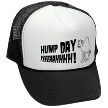 Load image into Gallery viewer, Hump Day Trucker Hat - Mesh Cap
