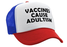 Load image into Gallery viewer, VACCINES CAUSE ADULTISM - Five Panel Retro Style TRUCKER Cap
