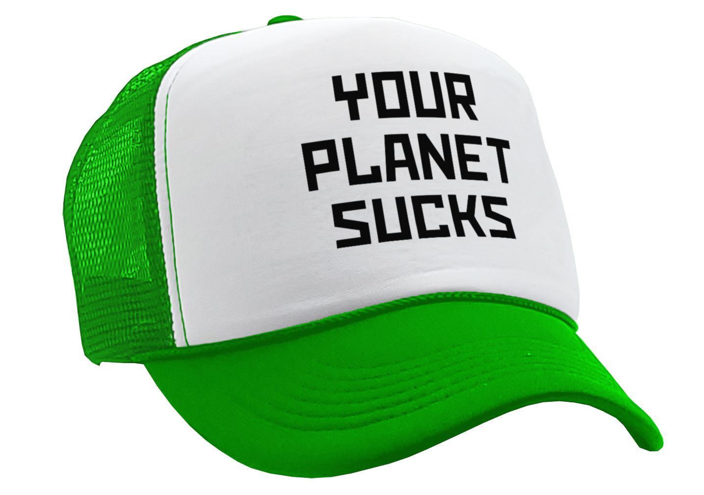 YOUR PLANET SUCKS - funny alien invasion prank - Vintage Retro Style Trucker Cap Hat - Five Panel Retro Style TRUCKER Cap