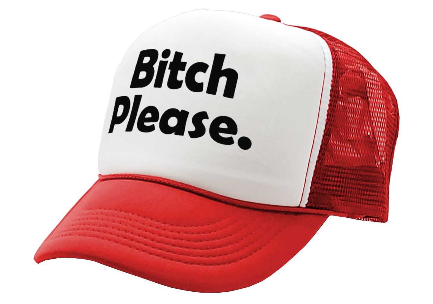 BITCH PLEASE - funny hip hop rap saying - Vintage Retro Style Trucker Cap Hat - Five Panel Retro Style TRUCKER Cap