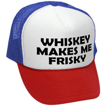 Load image into Gallery viewer, WHISKEY MAKES ME FRISKY - funny alcohol - Vintage Retro Style Trucker Cap Hat - Five Panel Retro Style TRUCKER Cap
