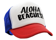 Load image into Gallery viewer, ALOHA BEACHES! - funny party joke gag - Adjustable Snap Back Trucker Cap Hat
