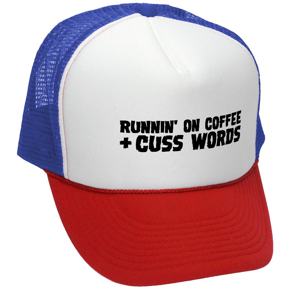 Running On COFFEE and CUSS WORDS - Retro Vintage Mesh Trucker Cap Hat - Five Panel Retro Style TRUCKER Cap