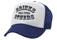 Load image into Gallery viewer, DRINKS WELL WITH OTHERS - alcohol party - Vintage Retro Style Trucker Cap Hat - Five Panel Retro Style TRUCKER Cap
