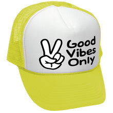 Load image into Gallery viewer, Good Vibes Only - TRUCKER HAT - Mesh Cap - Five Panel Retro Style TRUCKER Cap
