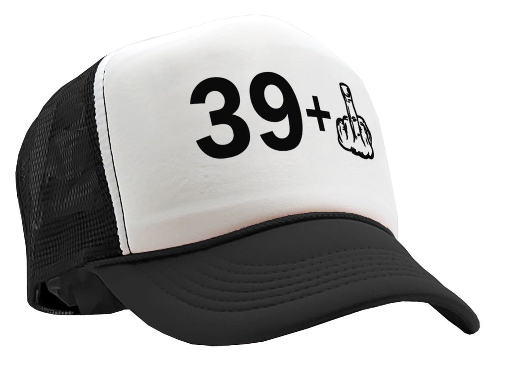 FORTY YEARS OLD 39 + 1 - Five Panel Retro Style TRUCKER Cap