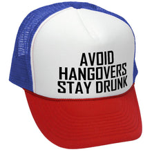 Load image into Gallery viewer, AVOID HANGOVERS - Stay Drunk - funny joke - Vintage Retro Style Trucker Cap Hat - Five Panel Retro Style TRUCKER Cap
