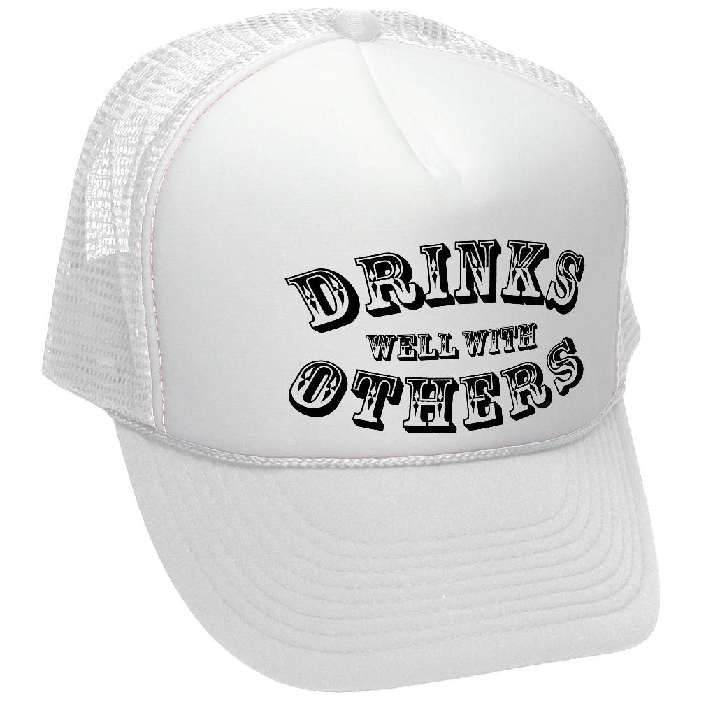 DRINKS WELL WITH OTHERS - alcohol party - Vintage Retro Style Trucker Cap Hat - Five Panel Retro Style TRUCKER Cap